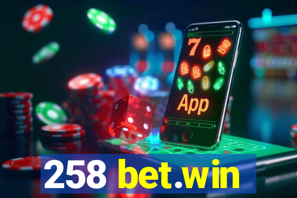 258 bet.win